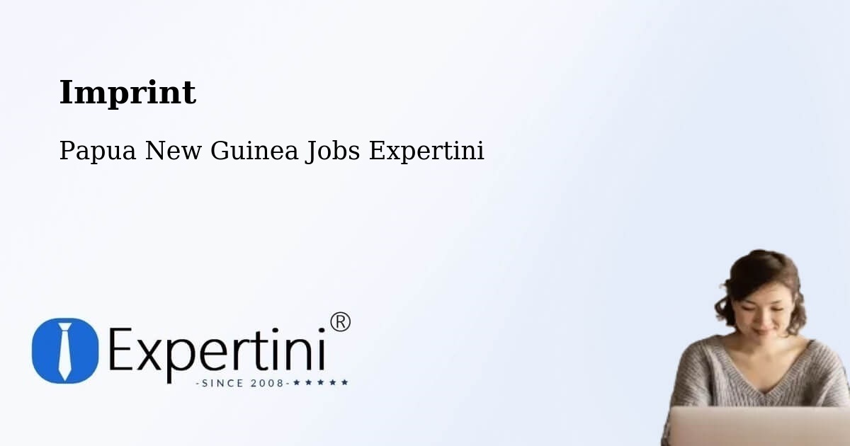 Imprint – Wau - Papua New Guinea Jobs Expertini