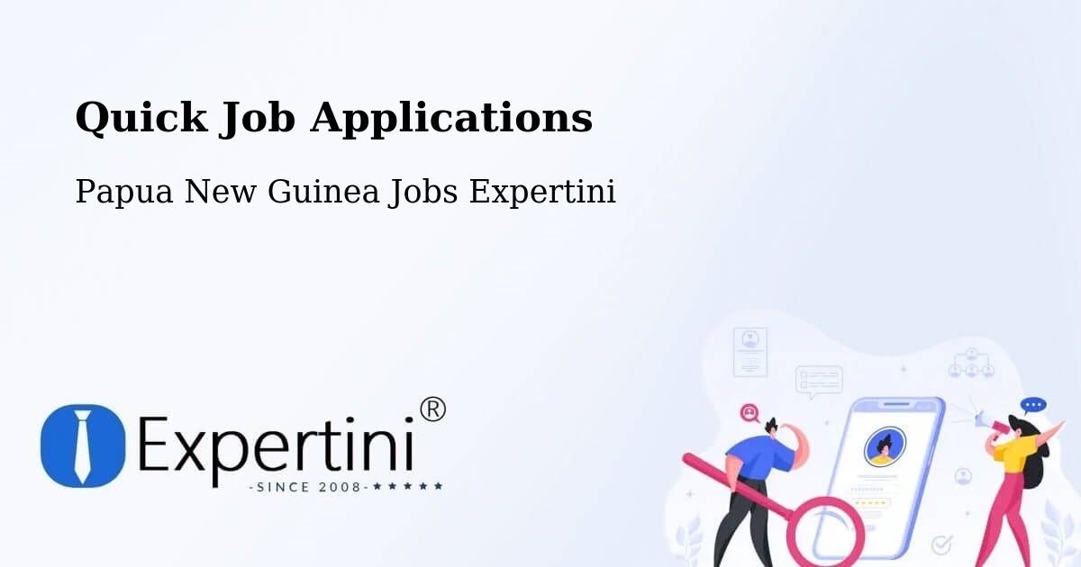 Quick Apply Feature – Wau - Papua New Guinea Jobs Expertini