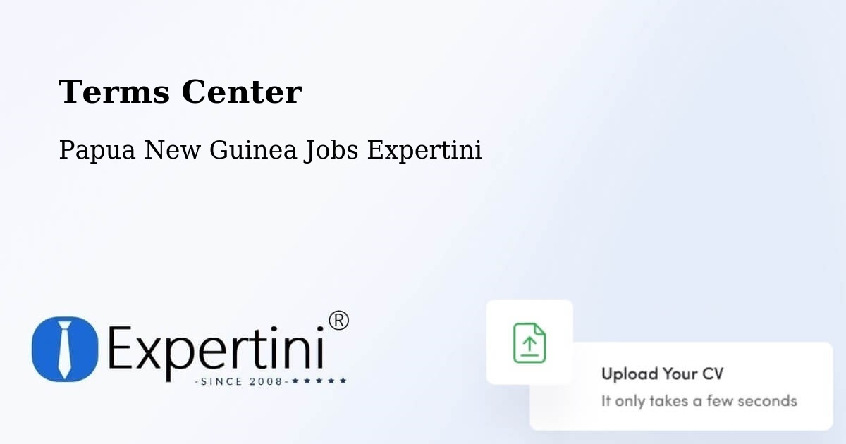 Terms of Service – Wau - Papua New Guinea Jobs Expertini